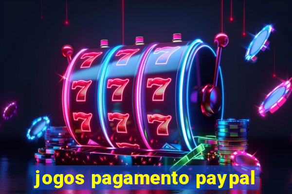 jogos pagamento paypal